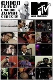 Chico Science e Nação Zumbi - Especial MTV series tv