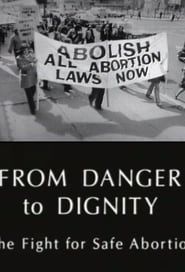From Danger to Dignity: The Fight For Safe Abortion (1995)