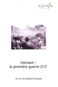 Viêt-nam, la première guerre. 2ème partie : Le tigre et l'éléphant-hd