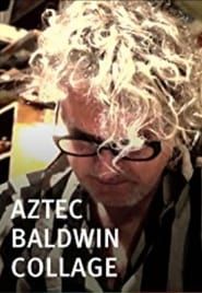 Aztec Baldwin Collage (2013)
