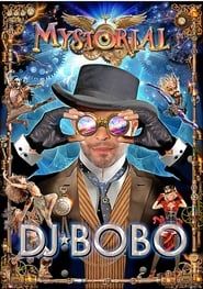 DJ BoBo - Mystorial - 25th Anniversary Tour series tv