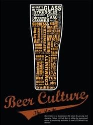 Beer Culture The Movie series tv