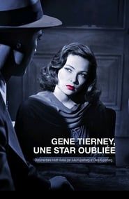 Gene Tierney: A Forgotten Star 2017 streaming