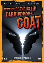Terror Of The Killer Carnivorous Coat (2011)