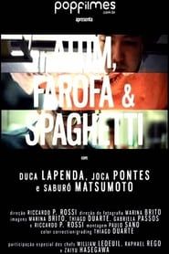 Atum, Farofa & Spaghetti series tv