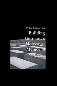 Affiche de Peter Eisenman: Building Germany's Holocaust Memorial