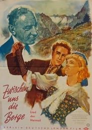 Zwischen uns die Berge (1956)