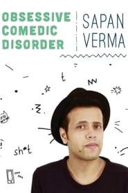 Sapan Verma: Obsessive Comedic Disorder series tv