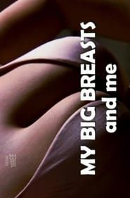 My Big Breasts And Me series tv