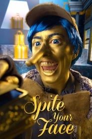Spite Your Face (2017)