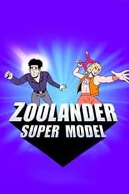 Zoolander: Super Model series tv