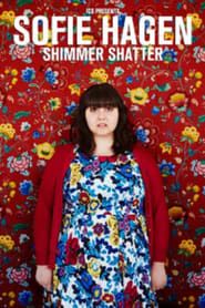 Sofie Hagen: Shimmer Shatter series tv