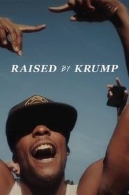 Raised by Krump 2016 streaming
