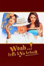 Waah! Tera Kya Kehna series tv
