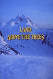 The Land Above The Trees series tv