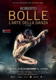 Roberto Bolle:  The Art of the Dance 2017 streaming