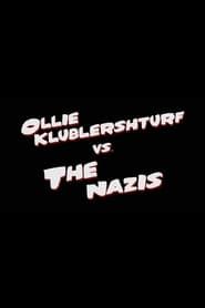 Ollie Klublershturf vs. the Nazis series tv