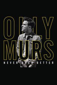 Olly Murs: Never Been Better - Live at the O2 series tv