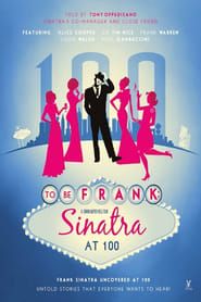 To Be Frank: Sinatra at 100 series tv