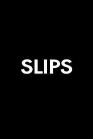 Slips (2015)