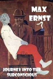 Max Ernst - Entdeckungsfahrten ins Unbewußte