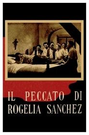 watch Il peccato di Rogelia Sánchez