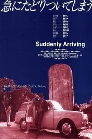 Suddenly Arriving-hd