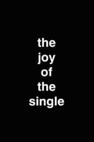 The Joy Of The Single (2012)