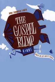 The Gospel Blimp series tv