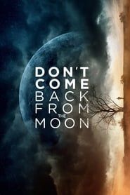 Image Don't Come Back from the Moon 2019