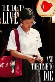 The Time to Live and the Time to Die series tv