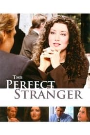 The Perfect Stranger 2005 streaming