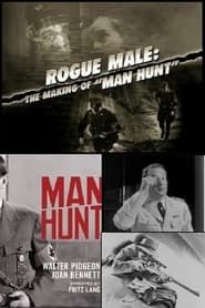 Image Rogue Male: The Making of 'Man Hunt' 2009