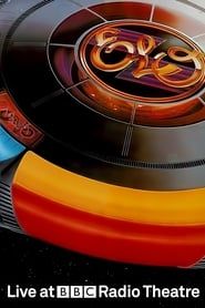 Electric Light Orchestra Live At BBC Radio Theatre 2015 streaming