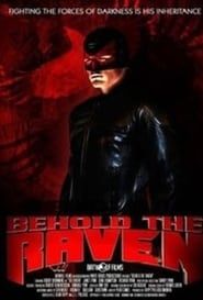 Behold the Raven 2004 streaming