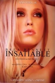 Brea Bennett: Insatiable (2008)