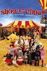 watch Sikke et cirkus: Det mystiske mysterium