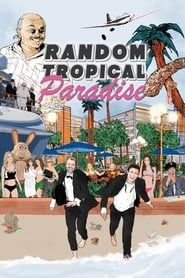 Random Tropical Paradise series tv