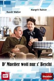 D' Muetter wott nur s' Bescht series tv