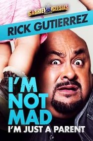 Image Gabriel Iglesias Presents Rick Gutierrez: I'm Not Mad, I'm Just a Parent 2014