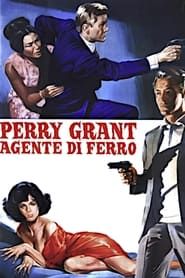 Perry Grant, agente di ferro (1966)
