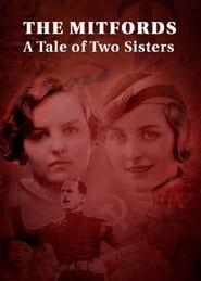 The Mitfords: A Tale of Two Sisters-hd