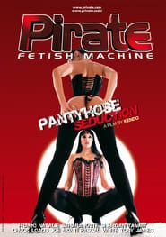 Pantyhose Seduction (2006)