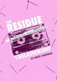 The Residue of a Relationship series tv