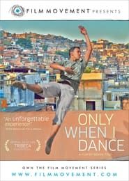 Only When I Dance series tv