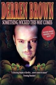 Derren Brown: Something Wicked This Way Comes series tv