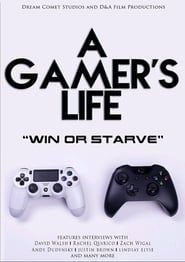 A Gamer's Life 2016 streaming