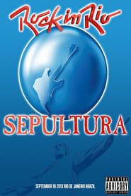 watch Sepultura: Rock in Rio 2013