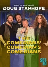 Doug Stanhope: The Comedians' Comedian's Comedians (2017)