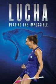 Lucha: Playing the Impossible series tv